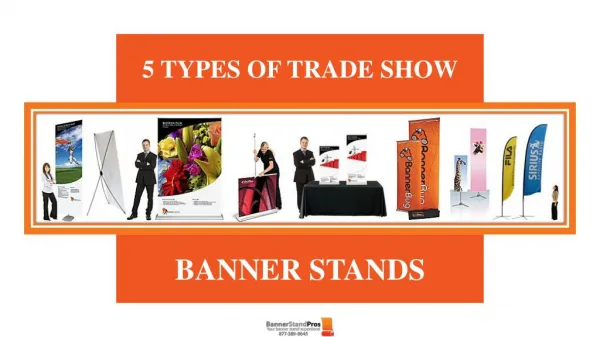 5 Types Of Trade Show Banner Stands Perfect For Every Occasion