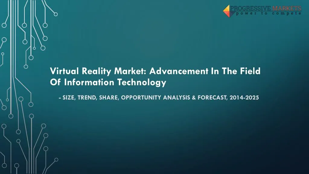 virtual reality market advancement in the field of information technology