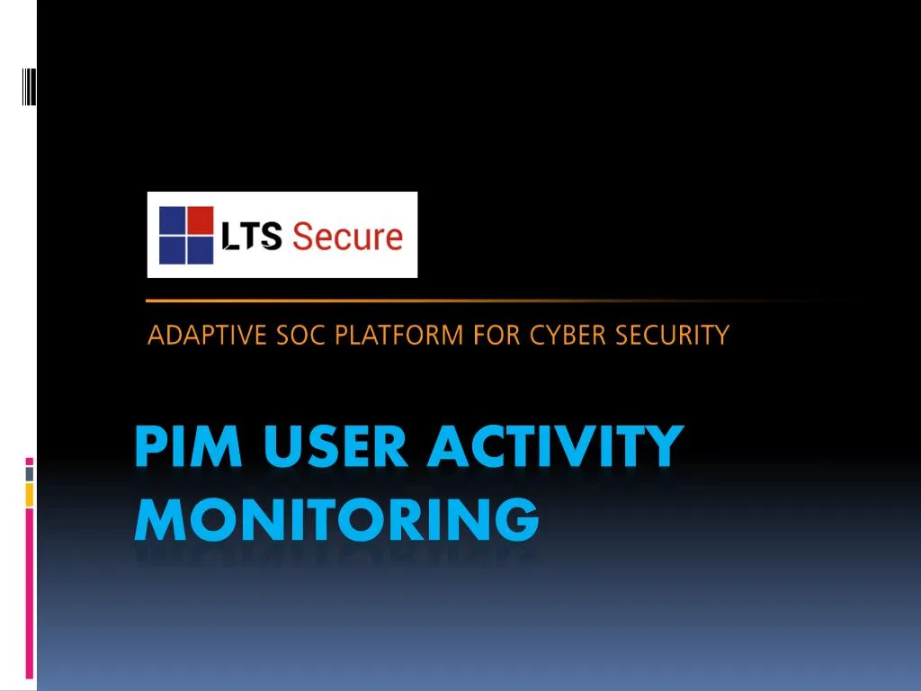 pim u ser activity monitoring