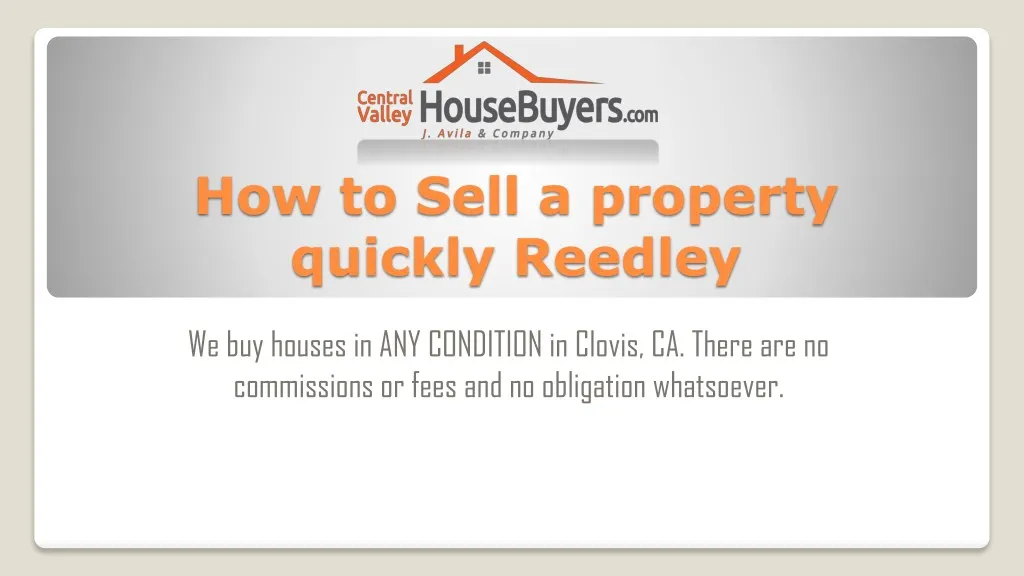 how to sell a property quickly reedley