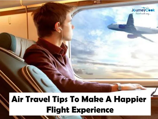 Air Travel Tips To Make A Happier Flight Experience