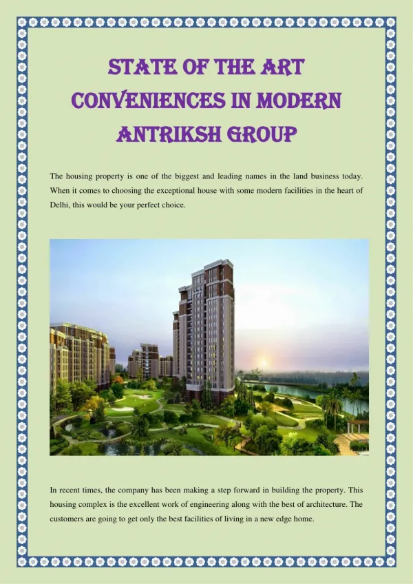 State of the art conveniences in modern Antriksh Group