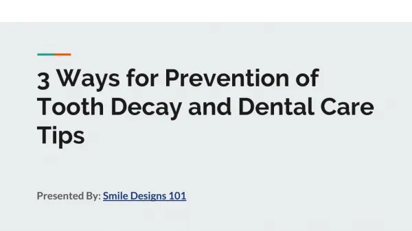 Procedures to stop tooth decay, cavities and dental care tips