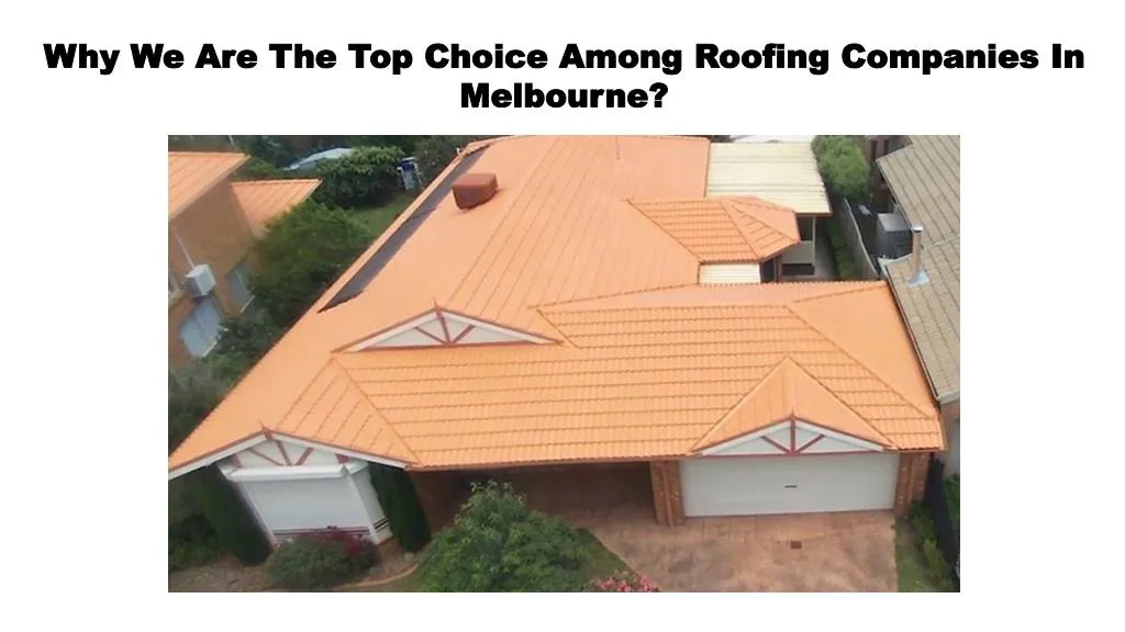 why we are the top choice among roofing companies