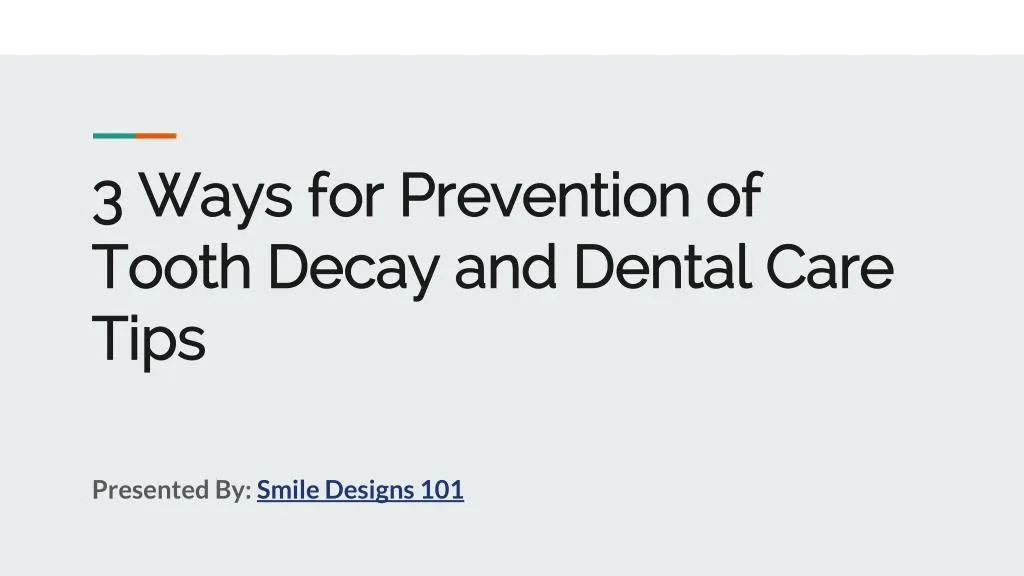 3 ways for prevention of tooth decay and dental care tips