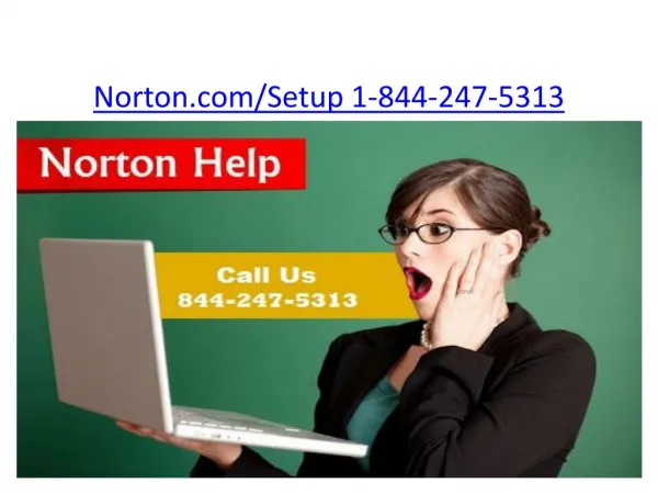Norton.com/Setup | 1-844-247-5313 | Norton Support Number