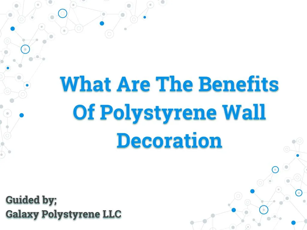 what are the benefits of polystyrene wall decoration