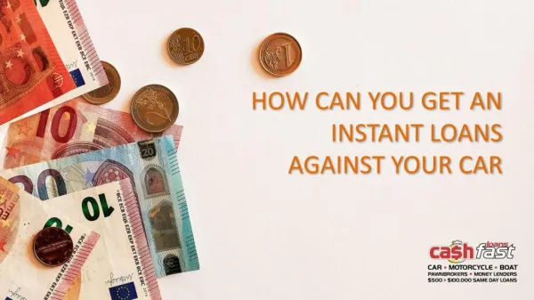 How Can You Get An Instant Loan Against Your Car