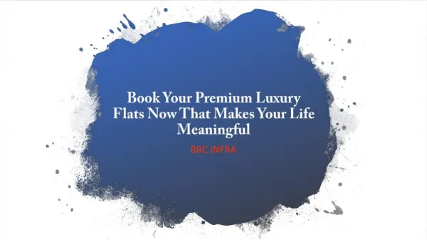 Book Your Premium Luxury Flats Now That Makes Your Life Meaningful
