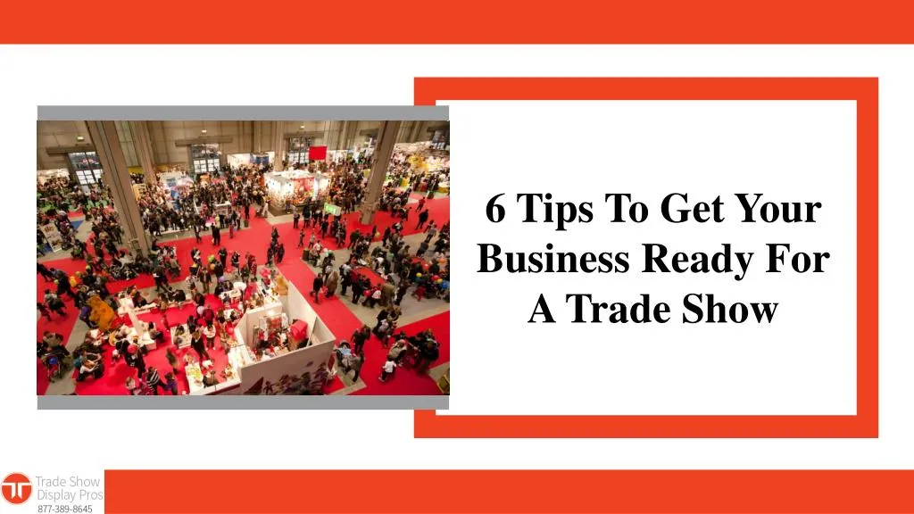 6 tips to get your business ready for a trade show