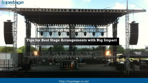 Tips for Best Stage Arrangements with Big Impact