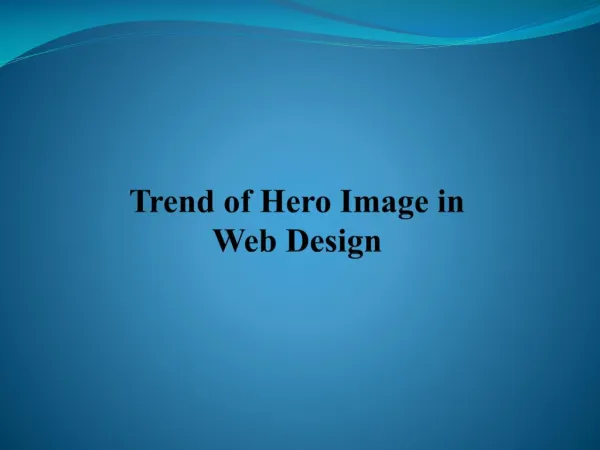 Trend of Hero Image in Web Design
