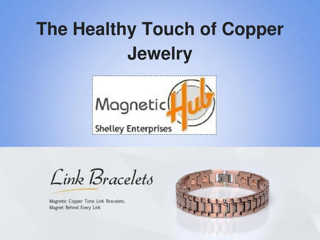 the healthy touch of copper jewelry