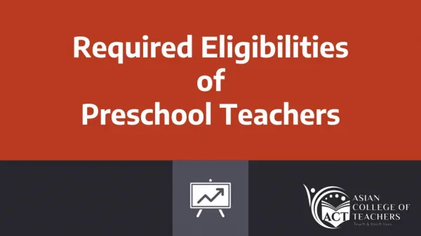 Required Eligibilities of Preschool Teachers