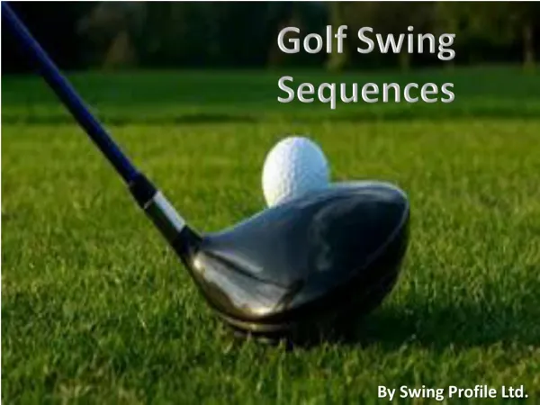 Golf Swing Sequences- Analyse Every Golf Swings