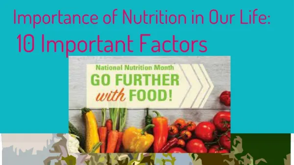 Importance of Nutrition in Our Life: 10 Important Factor