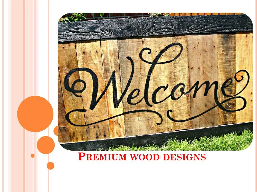 premium wood designs