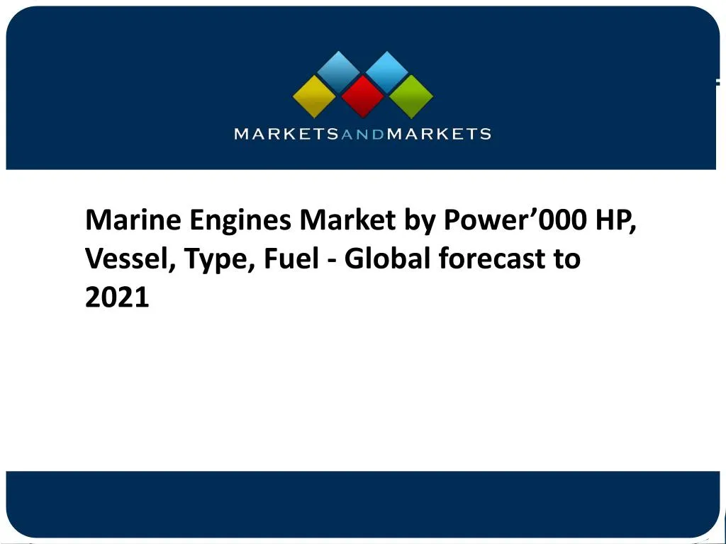 marine engines market by power 000 hp vessel type