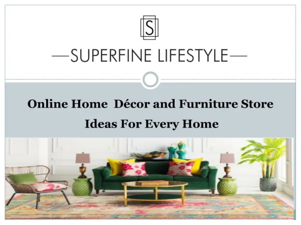 Superfinelifestyle - Online Home Décor and Furniture Store
