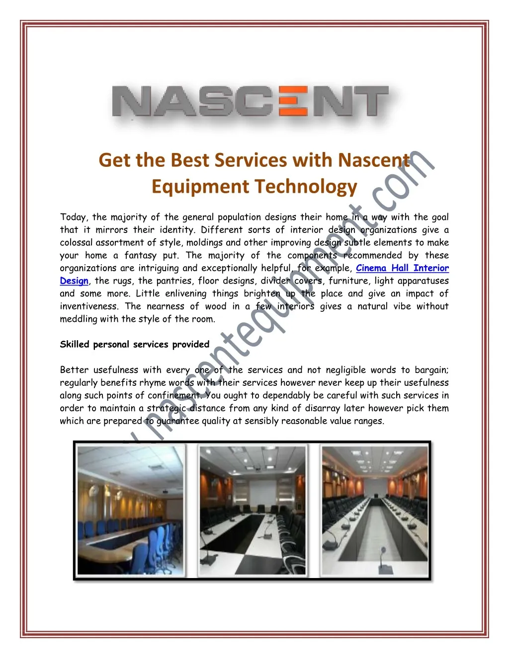 get the best services with nascent equipment
