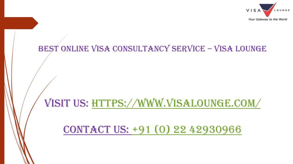 best online visa consultancy service visa lounge