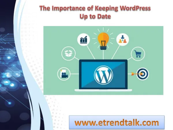 The Importance of Keeping WordPress Up to Date