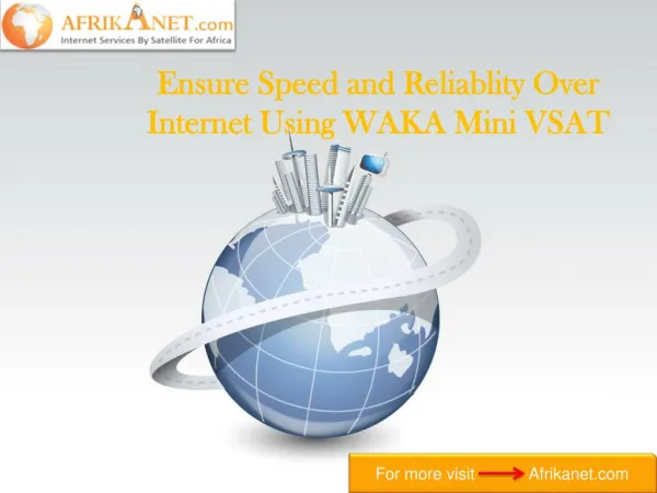 Ensure Speed and Reliablity Over Internet Using WAKA Mini VSAT