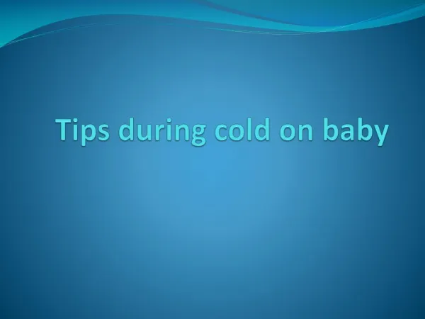 Tips during cold over babys