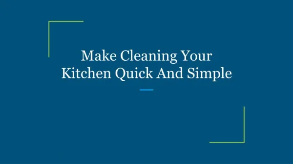 Make Cleaning Your Kitchen Quick And Simple
