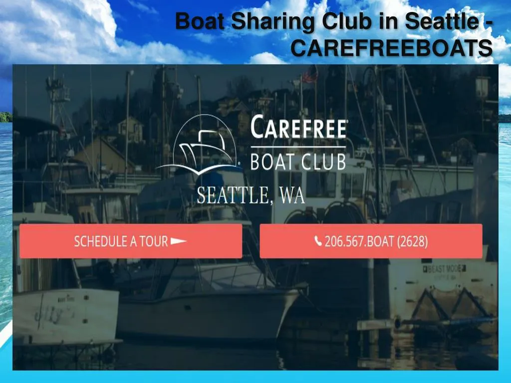 boat sharing club in seattle carefreeboats