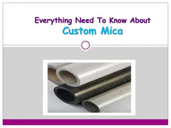 Need To Know About Custom Mica and Mica Materials- Axim Mica