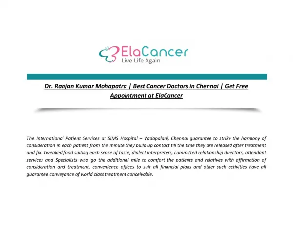 Dr. Ranjan Kumar Mohapatra | Best Cancer Doctors in Chennai | Get Free Appointment at ElaCancer