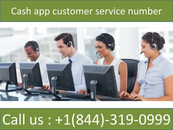 Cash App Customer contact 1-844-319-0999| Phone number