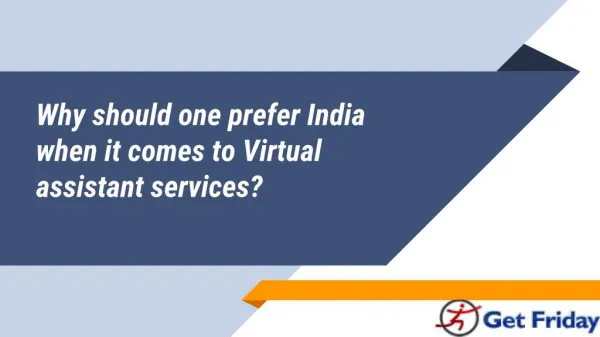 Why should one prefer India when it comes to Virtual assistant services?