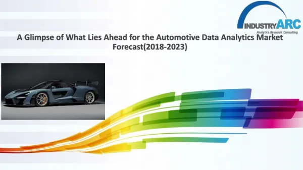 Automotive Data Analytics Market Forecast(2018-2023)