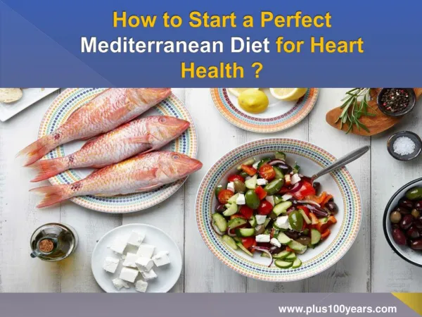 How to start a perfect Mediterranean diet for heart health?