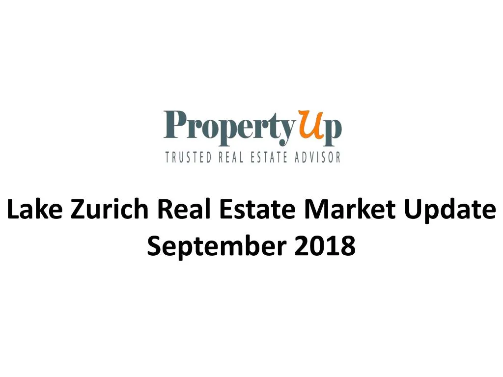 lake zurich real estate market update september 2018
