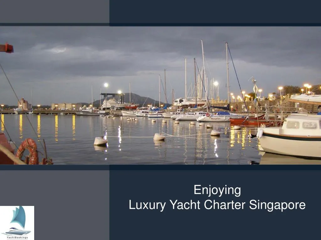 enjoying luxury yacht charter singapore
