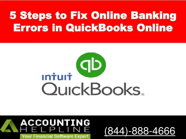 How to Fix online banking errors in QuickBooks Online In 5 Steps- Accounting Helpline 844-888-4666.