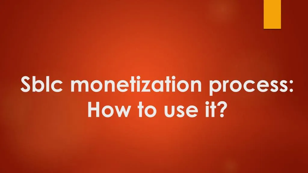 sblc monetization process how to use it