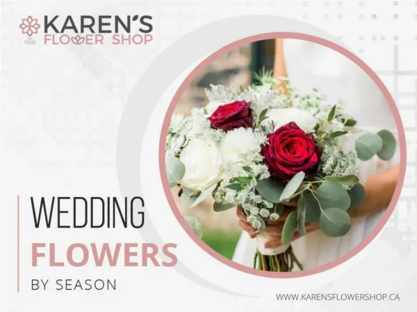 Milton Florist - Wedding Flowers by Season