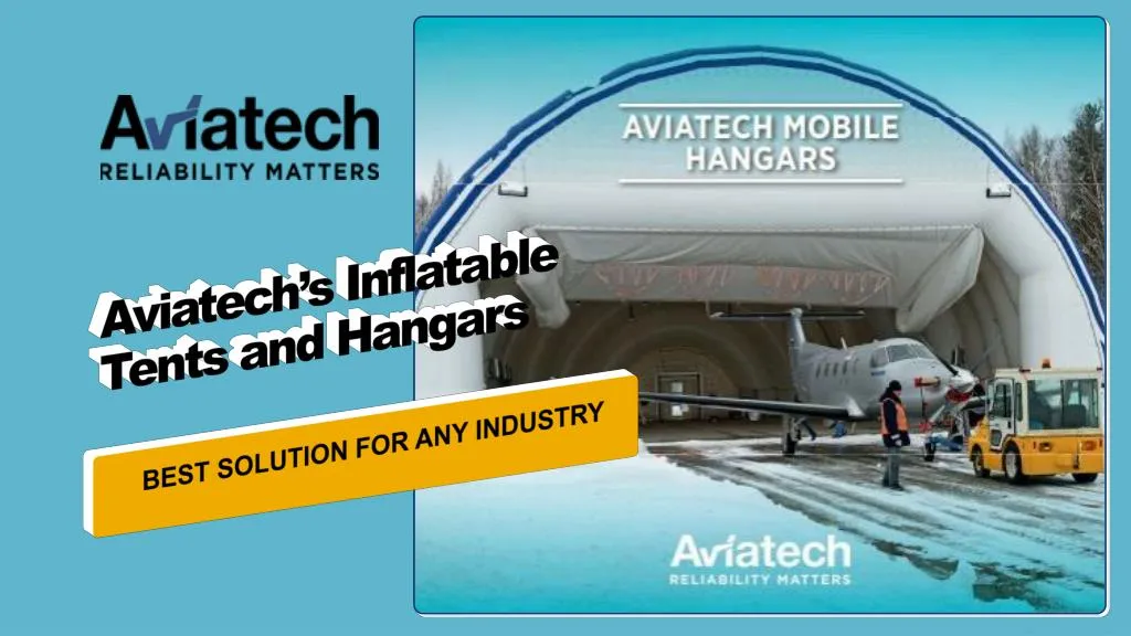 aviatech s inflatable tents and hangars