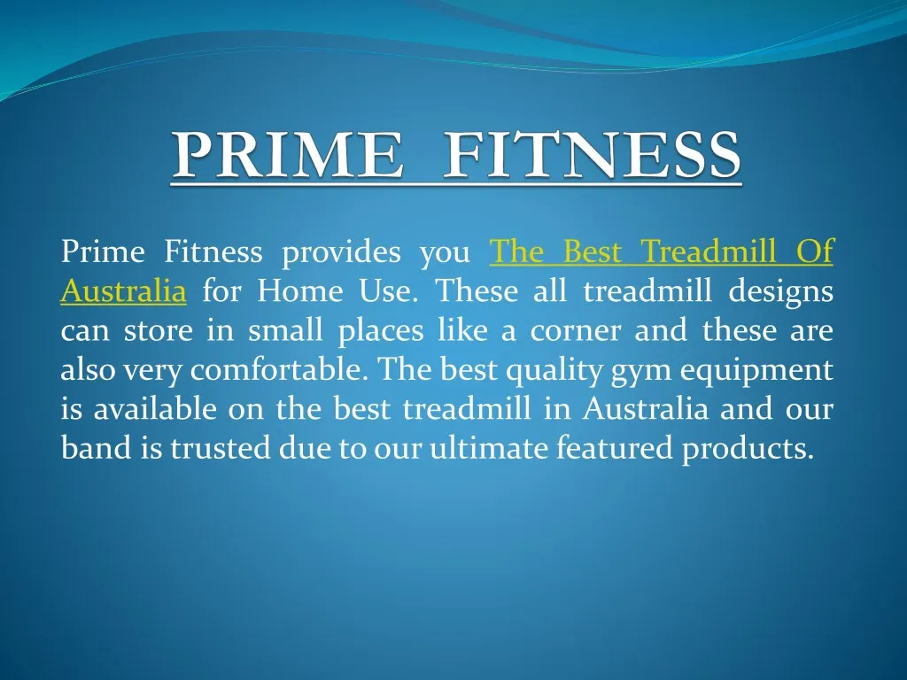 prime fitness provides you the best treadmill