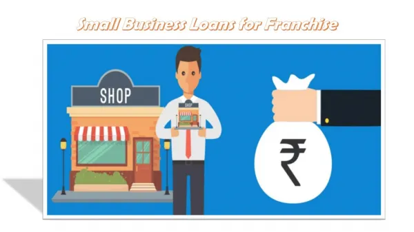 Small Business Loans for Franchise