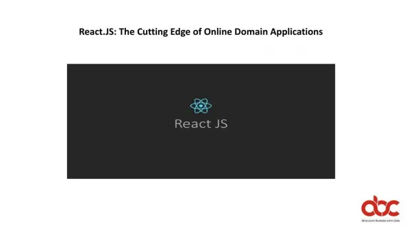 React.JS: The Cutting Edge of Online Domain Applications