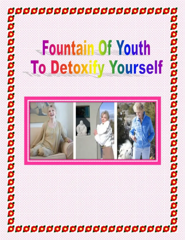 Fountain Of Youth To Detoxify Yourself