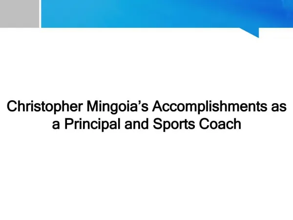 Christopher Mingoia’s Accomplishments as a Principal and Sports Coach