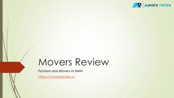 Packers and Movers in Delhi – Movers Review