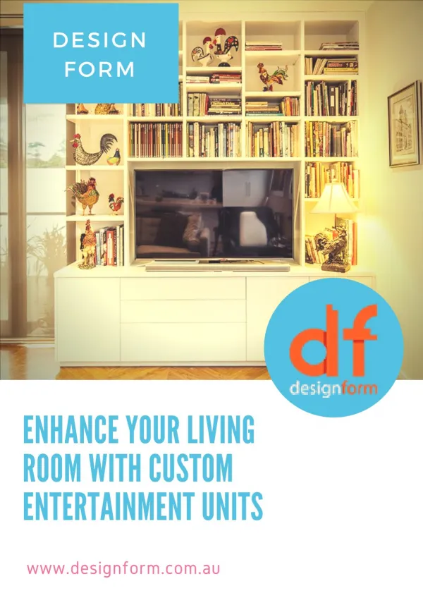 Enhance Your Living Room With Custom Entertainment Units