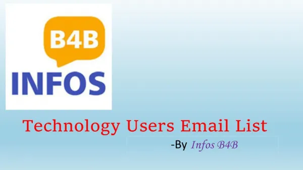 Technology Users Email List | Technology Users Mailing List | Infos B4B